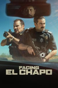 دانلود فیلم Facing El Chapo 2026 با زیرنویس فارسی چسبیده