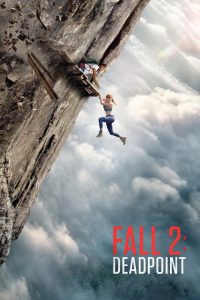 دانلود فیلم Fall 2: Deadpoint 2026 با زیرنویس فارسی چسبیده