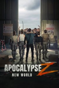 دانلود فیلم Apocalypse Z: New World 2026 با زیرنویس فارسی چسبیده